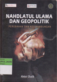 Nahdlatul Ulama dan Geopolitik Perubahan dan Kesinambungan