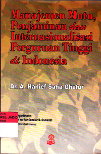 MANAJEMEN MUTU PENJAMINAN DAN INTERNASIONALISASI PERGURUAN TINGGI DI INDONESIA