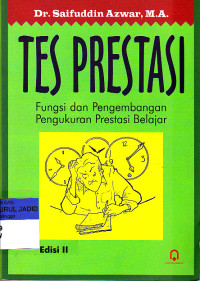 Tes Prestasi fungsi dan Pengembangan Pengukuran Prestasi Belajar