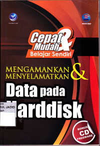 CEPAT & MUDAH BELAJAR SENDIRI MENGAMANKAN & MENYELAMATKAN DATA PADA HARDDISK