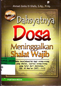 DAHSYATNYA DOSA MENINGGALKAN SHOLAT WAJIB