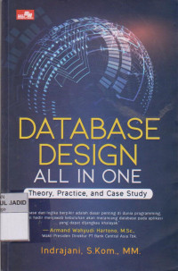 Database Design All in One : Theory, Practice and Case Study