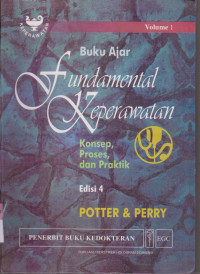 Buku Ajar Fundamental keperawatan konsep,proses, dan praktik Volume I Edisi 4