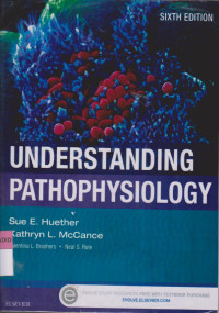 UNDERSTANDING PATHOPHYSIOLOGY Sixth Edition