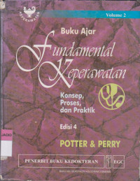 Buku Ajar Fundamental keperawatan konsep,proses, dan praktik Volume 2 Edisi 4