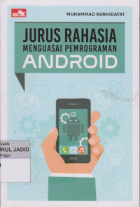 JURUS RAHASIA MENGUASAI PEMROGRAMAN ANDROID