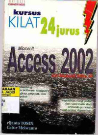 Kursus Kilat 24 Jurus Microsoft Access 2002 dari microsoft XP