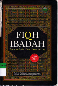 FIQH IBADAH (THAHARAH,SHALAT,ZAKAT,PUASA, DAN HAJI)