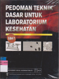 PEDOMAN TEKNIK DASAR UNTUK LABORATORIUM KESEHATAN EDISI 2