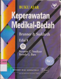 BUKU AJAR KEPERAWATAN MEDIKAL BEDAH Brunner & Suddarth Edisi 8 VOL 1