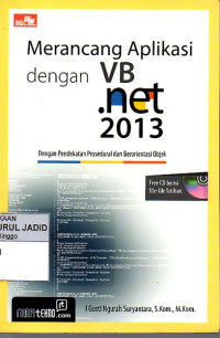 MERANCANG APLIKASI DENGAN VB.NET 2013