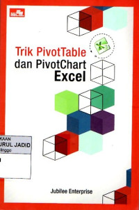 TRIK PIVOTTABLE DAN PIVOTCHART EXCEL