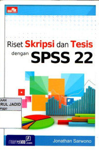 RISET SKRIPSI DAN TESIS DENGAN SPSS 22