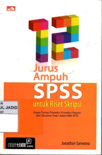 12 JURUS AMPUH SPSS UNTUK RISET SKRIPSI