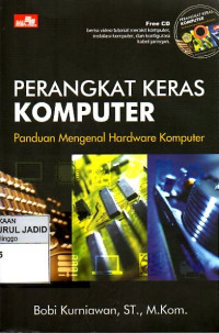 Image of PERANGKAT KERAS KOMPUTER PANDUAN MENGENAL HARDWARE KOMPUTER