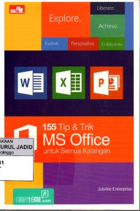 155 TIP & TRIK MS OFFICE UNTUK SEMUA KALANGAN