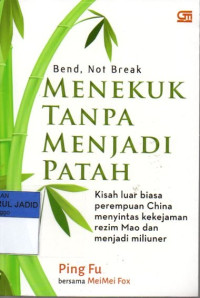 MENEKUK TANPA MENJADI PATAH