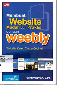 MEMBUAT WEBSITE MUDAH DAN PRAKTIS DENGAN WEEBLY