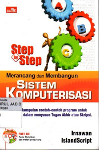 STEP BY STEP MERANCANG DAN MEMBANGUN SISTEM KOMPUTERISASI