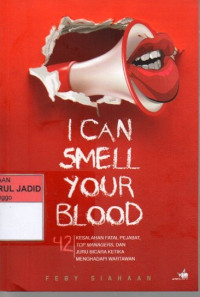 I CAN SMELL YOUR BLOOD