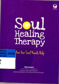 SOUL HEALING THERAPY WHEN YOUR SOUL NEEDS HELP