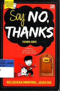 SAY:NO, THANKS WUJUDKAN MIMPIMU JAUHI DIA