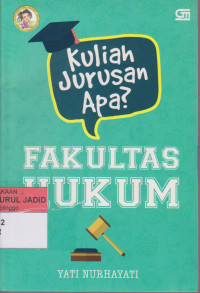 KULIAH JURUSAN APA? FAKULTAS HUKUM
