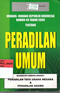 UNDANG UNDANG REPUBLIK INDONESIA NOMOR 46 TAHUN 2009 TENTANG PERADILAN UMUM