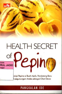 HEALTH SECRET OF PEPINO