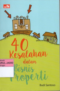 40 KESALAHAN DALAM BISNIS PROPERTI