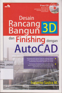 DESAIN RANCANG BANGUN 3D DAN FINISHING DENGAN AUTOCAD