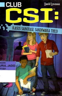 CLUB CSI:KASUS SABOTASE SANDIWARA THEO