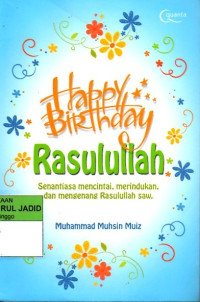 HAPPY BIRTHDAY RASULULLAH