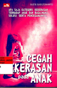 CEGAH KEKERASAN PADA ANAK