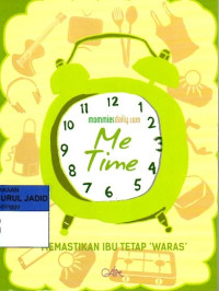 ME TIME MEMASTIKAN IBU TETAP WARAS