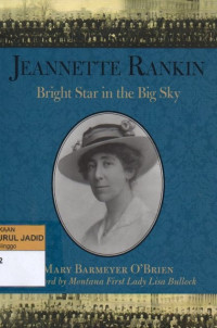 JEANNETTE RANKIN BRIGHT STAR IN THE BIG SKY