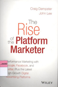 THE RISE OF THE PLATFORM MARKETER