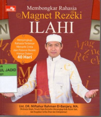 MEMBONGKAR RAHASIA MAGNET REZEKI ILAHI