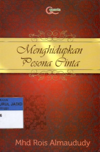 MENGHIDUPKAN PESONA CINTA