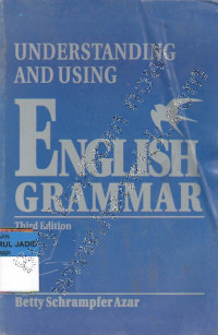 UNDERSTANDING AND USING ENGLISH GRAMMAR THIRD EDITION