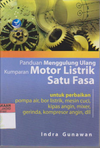 Panduan Menggulung Ulang Kumparan Motor Listrik Satu Fasa