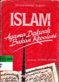 ISLAM AGAMA DAKWAH BUKAN REVOLUSI