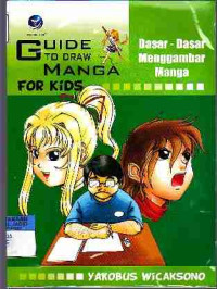 Guide To Draw Manga For Kids Dasa-dasar Mengambar Manga