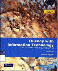 Fluency with Information Technology, Skills, Concept & Capabilities, Fourth Edition