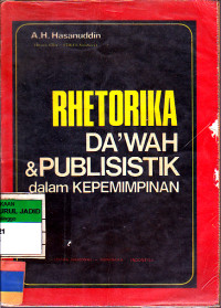 RHETORIKA DA'WAH DAN PUBLISISTIK DALAM KEPEMIMPINAN