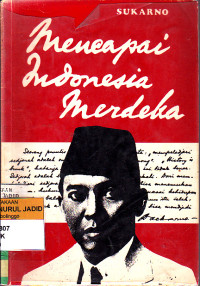 MENCAPAI INDONESIA MERDEKA