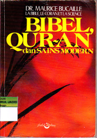 BIBEL QUR-AN DAN SAINS MODERN