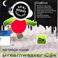 Seri Kebut Semalam: Ayo Belajar Mudah Dreamweaver CS4