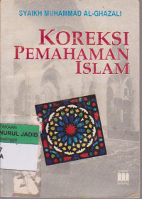 KOREKSI PEMAHAMAN ISLAM