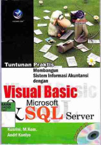 Tuntunan Praktis Membangun Sistem Informasi Akuntasi dengan Visual Basic & SLQL Server